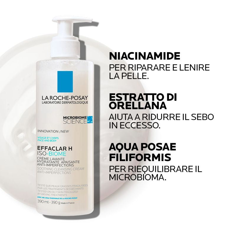 La Roche-Posay Effaclar H ISO-Biome Crema Detergente Lenitiva Idratante 390ml