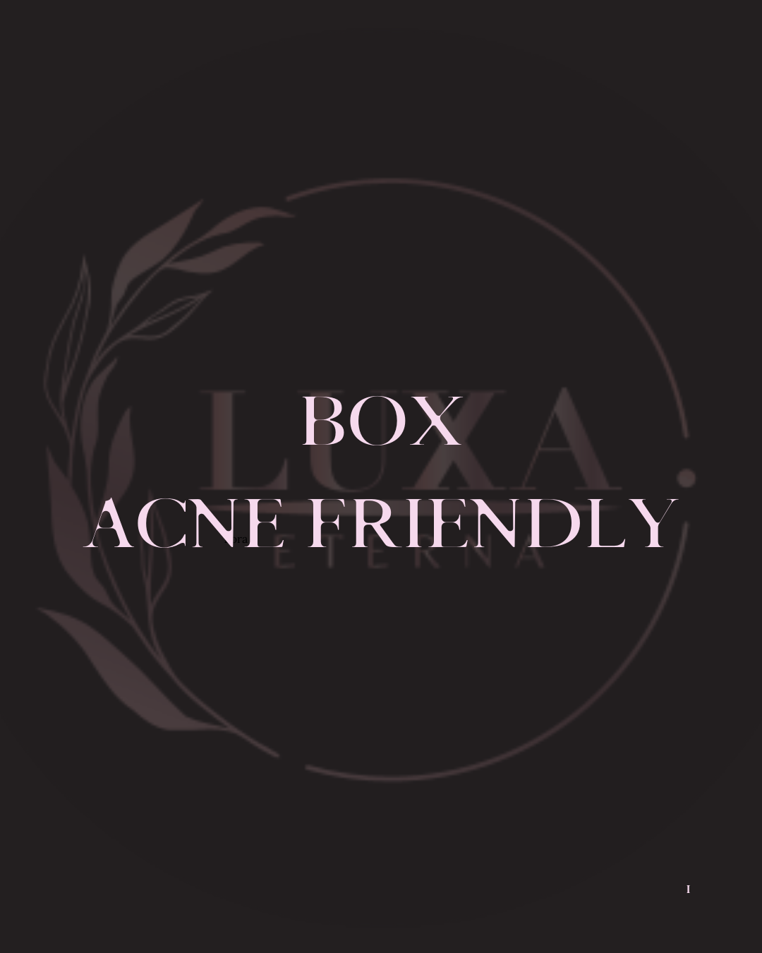 BOX Acne Friendly
